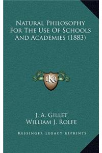 Natural Philosophy for the Use of Schools and Academies (1883)