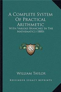 Complete System of Practical Arithmetic