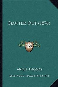 Blotted Out (1876)