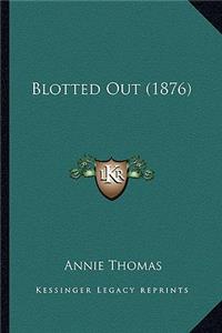 Blotted Out (1876)