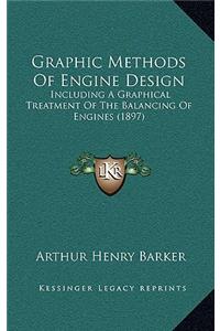 Graphic Methods of Engine Design