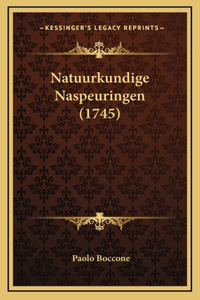 Natuurkundige Naspeuringen (1745)
