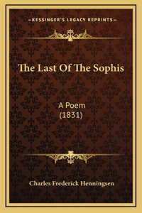 The Last Of The Sophis