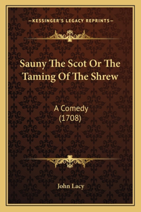 Sauny The Scot Or The Taming Of The Shrew