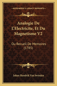 Analogie De L'Electricite, Et Du Magnetisme V2