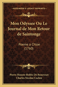 Mon Odyssee Ou Le Journal de Mon Retour de Saintonge