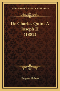 De Charles Quint A Joseph II (1882)