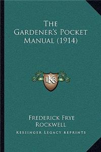 The Gardener's Pocket Manual (1914)