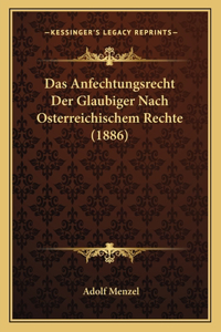 Anfechtungsrecht Der Glaubiger Nach Osterreichischem Rechte (1886)