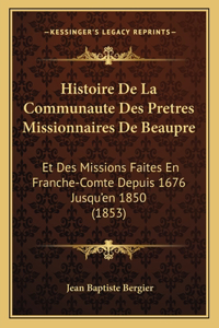 Histoire De La Communaute Des Pretres Missionnaires De Beaupre