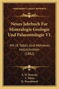 Neues Jahrbuch Fur Mineralogie Geologie Und Palaeontologie V1