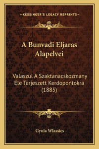 A Bunvadi Eljaras Alapelvei