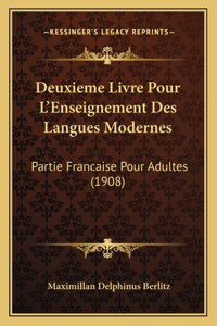 Deuxieme Livre Pour L'Enseignement Des Langues Modernes