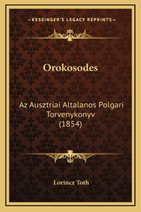 Orokosodes