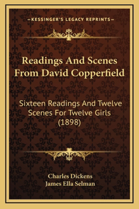 Readings And Scenes From David Copperfield
