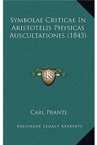 Symbolae Criticae In Aristotelis Physicas Auscultationes (1843)