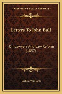 Letters To John Bull