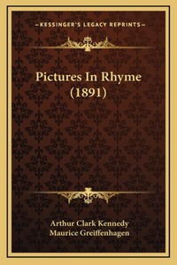 Pictures In Rhyme (1891)