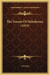 The Venom Of Heloderma (1913)