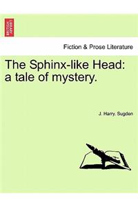 The Sphinx-Like Head