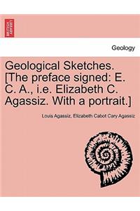 Geological Sketches. [The Preface Signed