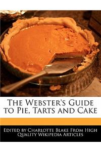 The Webster's Guide to Pie, Tarts and Cake