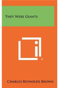 They Were Giants