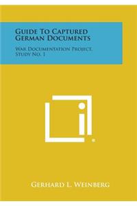 Guide to Captured German Documents