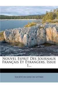 Nouvel Esprit Des Journaux Français Et Étrangers, Issue 1...