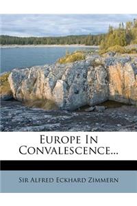 Europe in Convalescence...