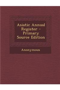 Asiatic Annual Register