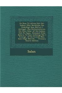 En Resa Til Africa Och Ost-Indien