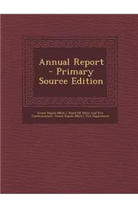 Annual Report - Primary Source Edition