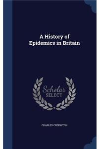 History of Epidemics in Britain