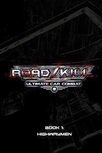 Road/Kill Book 1: Highwaymen