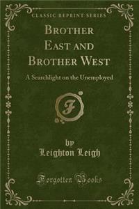 Brother East and Brother West
