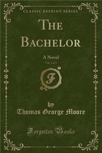 The Bachelor, Vol. 1 of 3