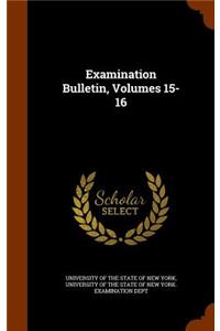 Examination Bulletin, Volumes 15-16