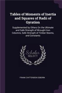 Tables of Moments of Inertia and Squares of Radii of Gyration