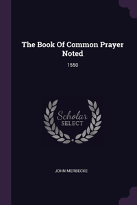 The Book Of Common Prayer Noted