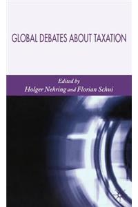 Global Debates about Taxation