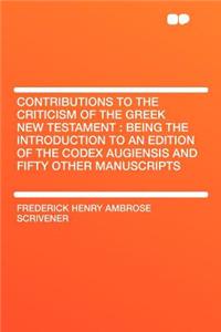 Contributions to the Criticism of the Greek New Testament