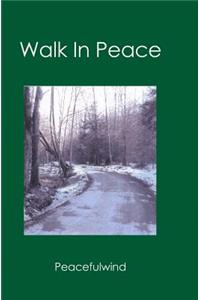 Walk in Peace