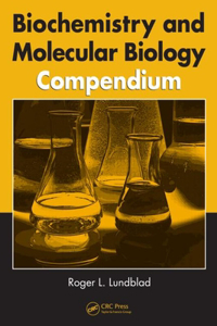 Biochemistry and Molecular Biology Compendium