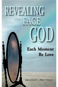 Revealing the Face of God