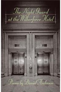 The Night Guard at the Wilberforce Hotel