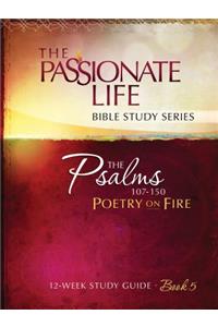 Psalms: Poetry on Fire Book Five 12-Week Study Guide