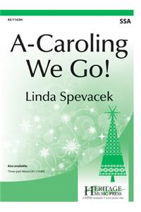 A Caroling We Go!