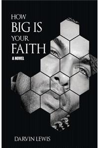 How Big Is Your Faith