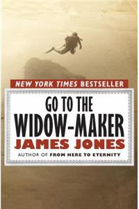 Go to the Widow-Maker
